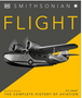 Flight: The Complete History of Aviation