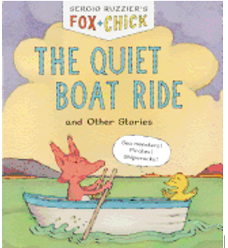 Fox & Chick: The Quiet Boat Ride: And Other Stories ( Fox & Chick #2)