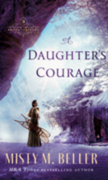 Daughter's Courage, A (Brides of Laurent #3)