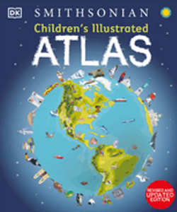 Children's Illustrated Atlas: Revised and Updated Edition (2ND ed.)