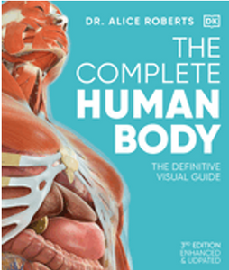 Complete Human Body, The: The Definitive Visual Guide (3RD ed.)